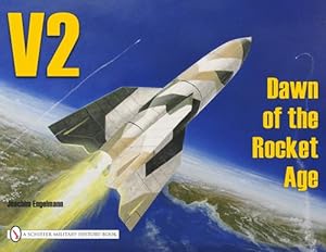 Imagen del vendedor de V2 - Dawn of the Rocket Age (Paperback) a la venta por AussieBookSeller