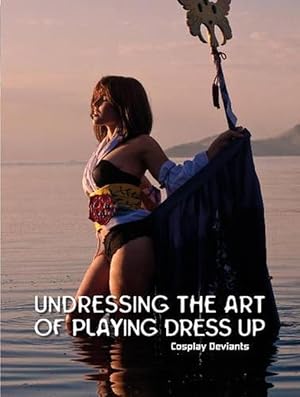 Seller image for Undressing the Art of Playing Dress Up (Hardcover) for sale by AussieBookSeller