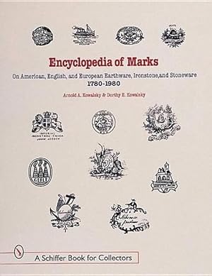 Immagine del venditore per Encyclopedia of Marks on American, English, and European Earthenware, Ironstone, and Stoneware: 1780-1980 (Hardcover) venduto da AussieBookSeller