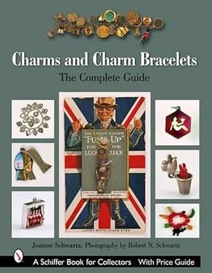 Seller image for Charms and Charm Bracelets: the Complete Guide (Hardcover) for sale by AussieBookSeller