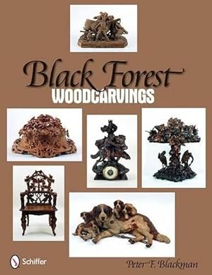 Image du vendeur pour Black Forest Woodcarvings (Hardcover) mis en vente par AussieBookSeller