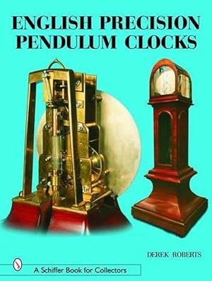 Seller image for English Precision Pendulum Clocks (Hardcover) for sale by AussieBookSeller