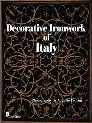 Image du vendeur pour Decorative Ironwork of Italy (Hardcover) mis en vente par AussieBookSeller