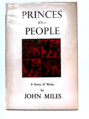 Bild des Verkufers fr Princes and People. Foreword By Rt. Hon James Griffiths. zum Verkauf von World of Rare Books