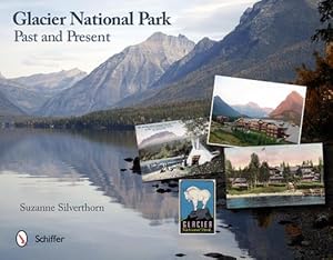 Seller image for Glacier National Park: Past and Present (Hardcover) for sale by AussieBookSeller
