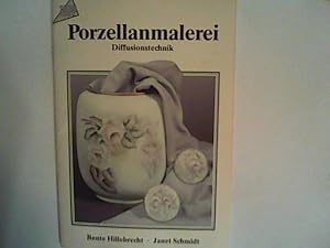 Bild des Verkufers fr Porzellanmalerei. Diffusionstechnik. zum Verkauf von ANTIQUARIAT FRDEBUCH Inh.Michael Simon