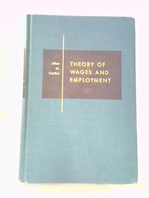 Imagen del vendedor de Theory Of Wages And Employment (The Irwin Series In Economics) a la venta por World of Rare Books
