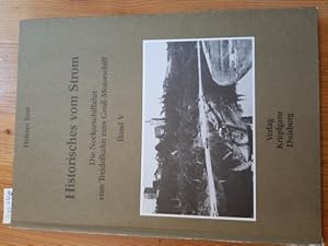 Imagen del vendedor de Historisches vom Strom. Band. 5., Die Neckarschiffahrt vom Treidelkahn zum Gross-Motorschiff a la venta por Gebrauchtbcherlogistik  H.J. Lauterbach