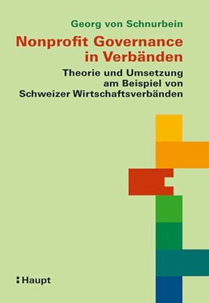 Seller image for Nonprofit Governance in Verbnden Theorie und Umsetzung am Beispiel von Schweizer Wirtschaftsverbnden for sale by Berliner Bchertisch eG