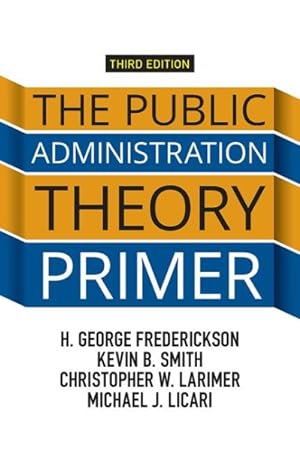 Seller image for Public Administration Theory Primer for sale by GreatBookPrices