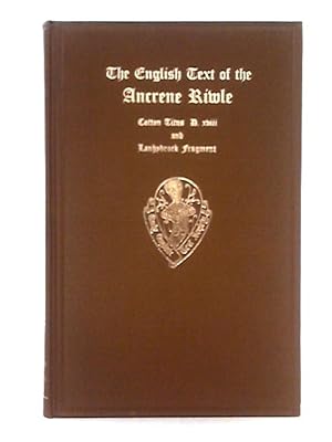 Imagen del vendedor de The English Text of the Ancrene Riwle a la venta por World of Rare Books
