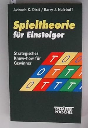 Spieltheorie für Einsteiger Strategisches Know-how für Gewinner