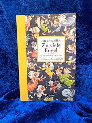 Seller image for Zu viele Engel: 19 absolut wahre Geschichten 19 absolut wahre Geschichten for sale by Antiquariat Jochen Mohr -Books and Mohr-