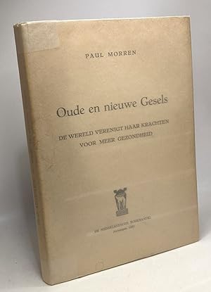 Image du vendeur pour Oude en nieuwe Gesels de wereld verenigt haar krachten voor meer gezondheid mis en vente par crealivres