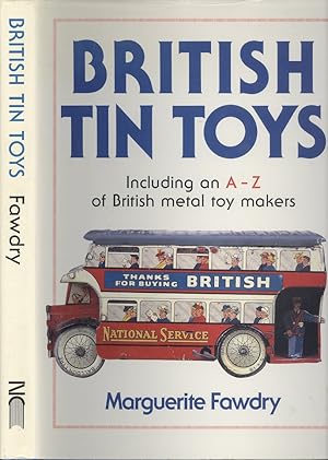 Bild des Verkufers fr British Tin Toys - Including and A - Z of British Metal Toy Makers. zum Verkauf von Dereks Transport Books