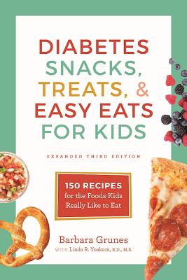 Seller image for Diabetes Snacks, Treats, and Easy Eats for Kids: 150 Recipes for the Foods Kids Really Like to Eat (Paperback or Softback) for sale by BargainBookStores