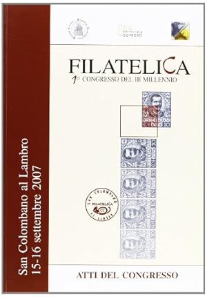 Filatelica: 1° congresso del III millenio: San Colombano al Lambro 15-16 settembre 2007
