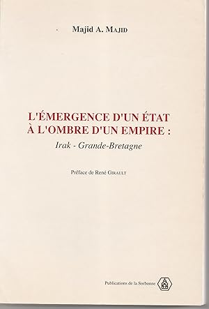 L'émergence d'un Etat à l'ombre d'un empire : Irak - Grande-Bretagne