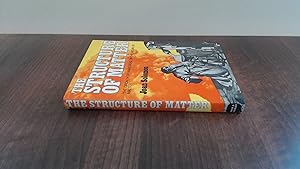 Imagen del vendedor de The Structure of Matter: The Growth of Mans Ideas on the Nature of Matter a la venta por BoundlessBookstore