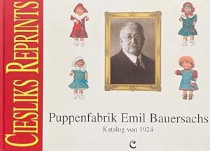 Puppenfabrik Emil Bauersachs. Katalog von 1924. [Ciesliks Reprints].