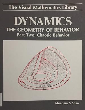 Imagen del vendedor de Dynamics. The Geometry of Behavior. Part 2: Chaotic Behavior. Visual Mathematics Library. a la venta por Antiquariat J. Hnteler