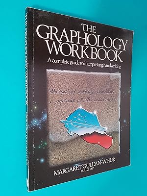The Graphology Workbook: A Complete Guide to Interpreting Handwriting