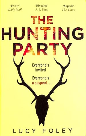 Seller image for The Hunting Party: The Gripping, Bestselling Crime Thriller for sale by M Godding Books Ltd