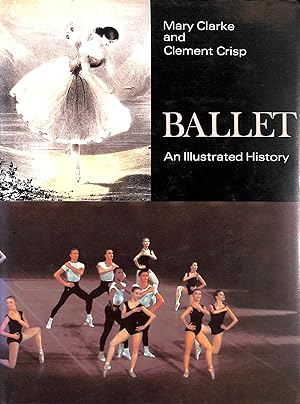 Bild des Verkufers fr Ballet: An Illustrated History zum Verkauf von M Godding Books Ltd