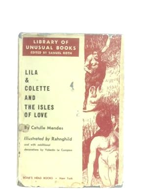 Bild des Verkufers fr Lila & Colette and Isles of Love zum Verkauf von World of Rare Books