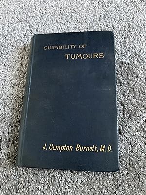 Imagen del vendedor de CURABILITY OF TUMOURS BY MEDICINES: UK FIRST EDITION HARDCOVER a la venta por Books for Collectors