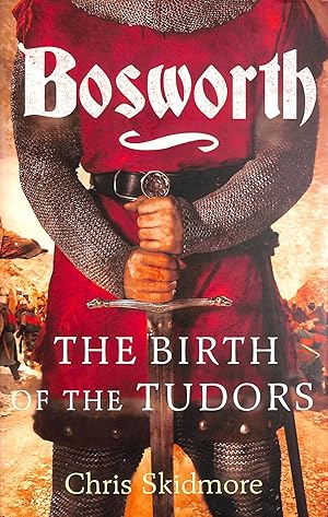 Immagine del venditore per Bosworth: The Birth of the Tudors venduto da M Godding Books Ltd