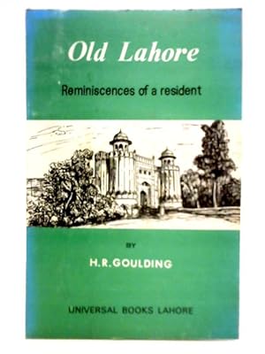 Bild des Verkufers fr Old Lahore": Reminiscences of a Resident zum Verkauf von World of Rare Books