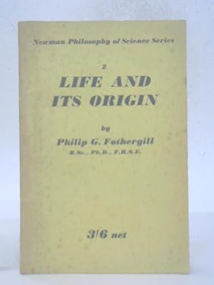 Immagine del venditore per Life And Its Origin: A Discussion venduto da World of Rare Books