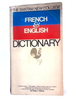 Seller image for The Bantam New College French & English Dictionary: Dictionnaire Anglais Et Francais (The Bantam new college dictionary series) for sale by World of Rare Books