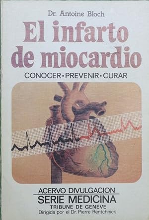 Seller image for El infarto de miocardio for sale by Librera Alonso Quijano