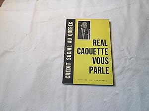 Seller image for Crdit social au Qubec. Ral Caouette vous parle. for sale by Doucet, Libraire/Bookseller