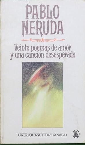 Imagen del vendedor de Veinte poemas de amor y una canción desesperada a la venta por Librería Alonso Quijano