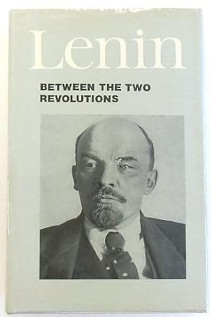 Between the Two Revolutions: Articles and Speeches of 1917