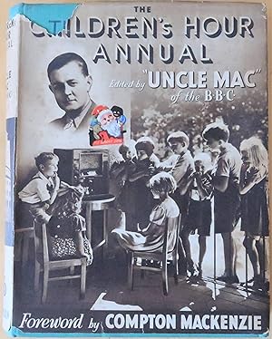 The Children's Hour Annual Edited by Unle Mac of the BBC