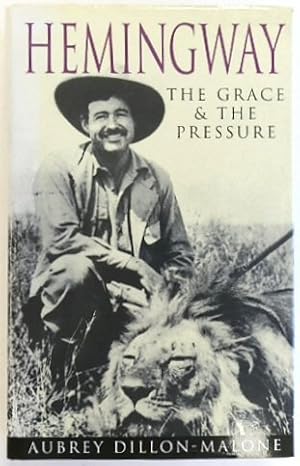 Imagen del vendedor de Hemingway: The Grace & The Pressure a la venta por PsychoBabel & Skoob Books