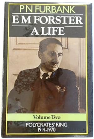 Bild des Verkufers fr E M Forster a Life: Volume Two, Polycrates' Ring 1914-1970 zum Verkauf von PsychoBabel & Skoob Books