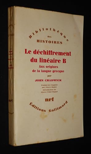 Bild des Verkufers fr Le Dchiffrement du linaire B : Aux origines de la langue grecque zum Verkauf von Abraxas-libris