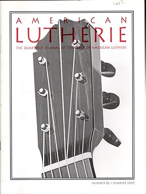 Immagine del venditore per American Lutherie: The Quarterly Journal of the Giuld of American Luthiers: No 82: Summer, 2005 venduto da Dorley House Books, Inc.