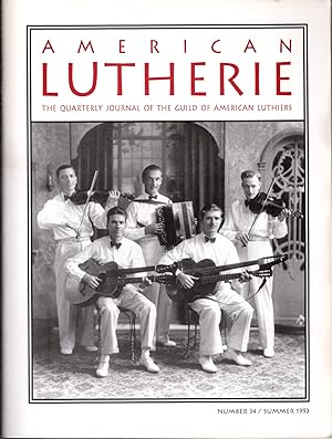 Immagine del venditore per American Lutherie: The Quarterly Journal of the Giuld of American Luthiers: No 34: Summer, 1993 venduto da Dorley House Books, Inc.