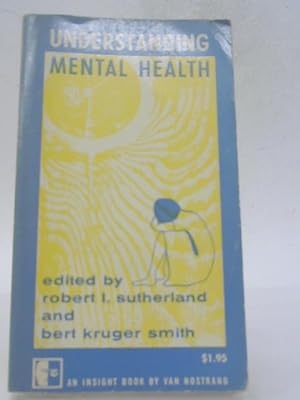 Bild des Verkufers fr Understanding Mental Health zum Verkauf von World of Rare Books