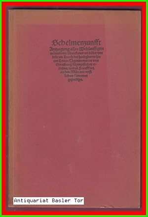 Seller image for Schelmenzunfft. Antzaigung alles Weltleuffigen . for sale by Antiquariat Basler Tor