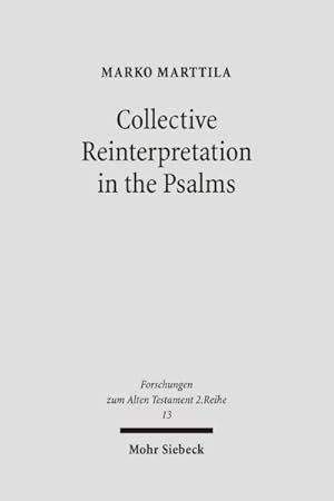 Seller image for Collective Reinterpretation in the Psalms : A Study of the Redaction History of the Psalter for sale by GreatBookPricesUK