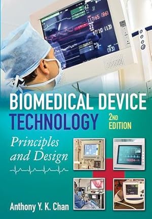 Imagen del vendedor de Biomedical Device Technology: Principles and Design by Anthony Y. K. Chan [Hardcover ] a la venta por booksXpress