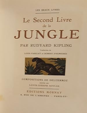 Le second livre de la jungle. Compositions de Deluermoz gravées sur bois par Louis-Joseph SOULAS.
