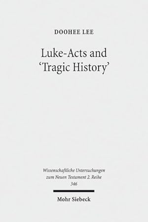 Seller image for Luke-Acts and 'Tragic History' for sale by GreatBookPricesUK